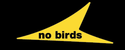 No Birds